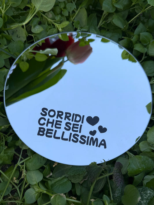 Specchio - SORRIDI CHE SEI BELLISSIMA