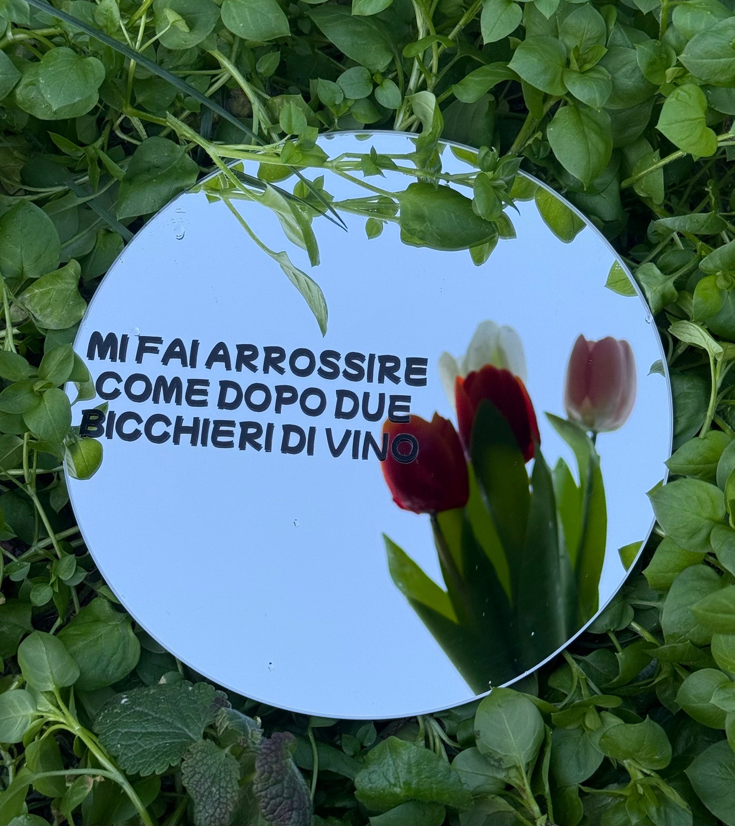 Mirror - YOU MAKE ME BLUSH LIKE I DRINK TWO GLASSES OF WINE