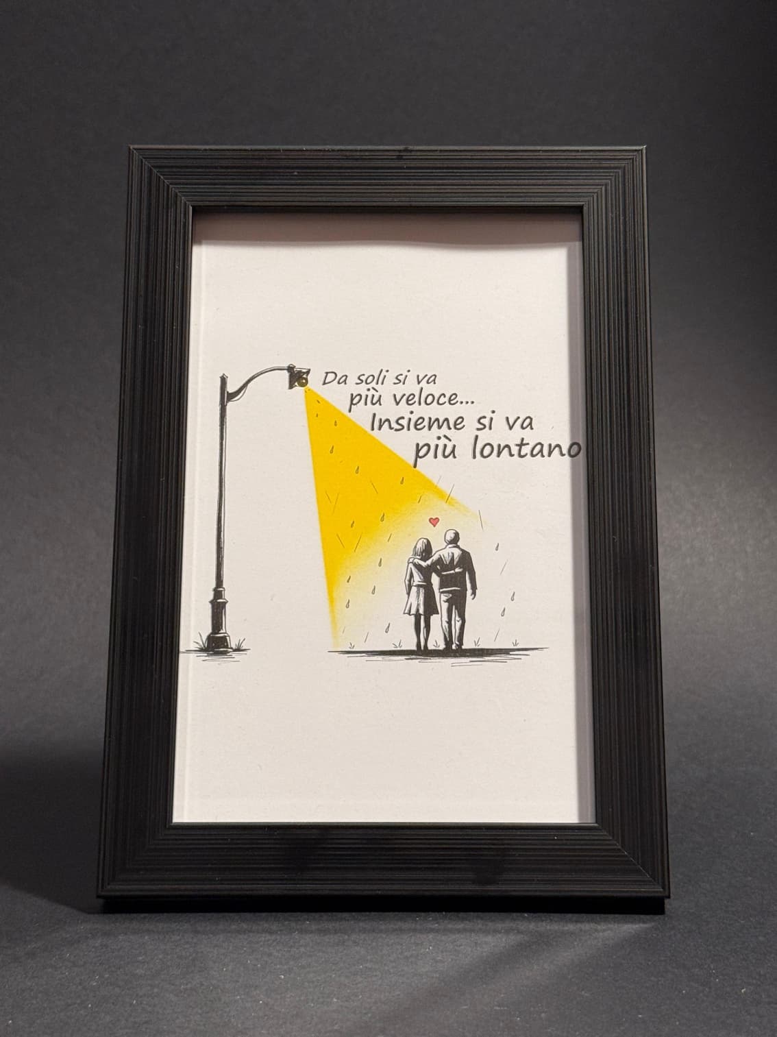 Quadro - Da soli si va più veloci insieme si va più lontano