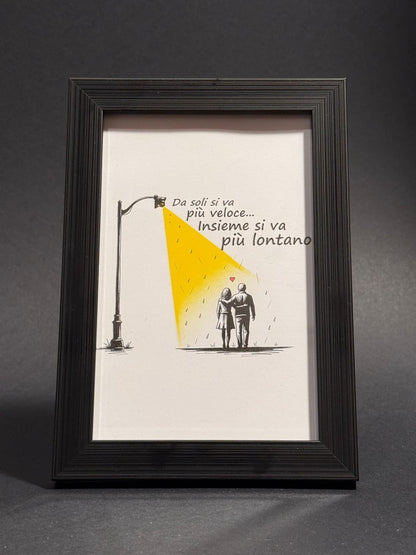 Quadro - Da soli si va più veloci insieme si va più lontano