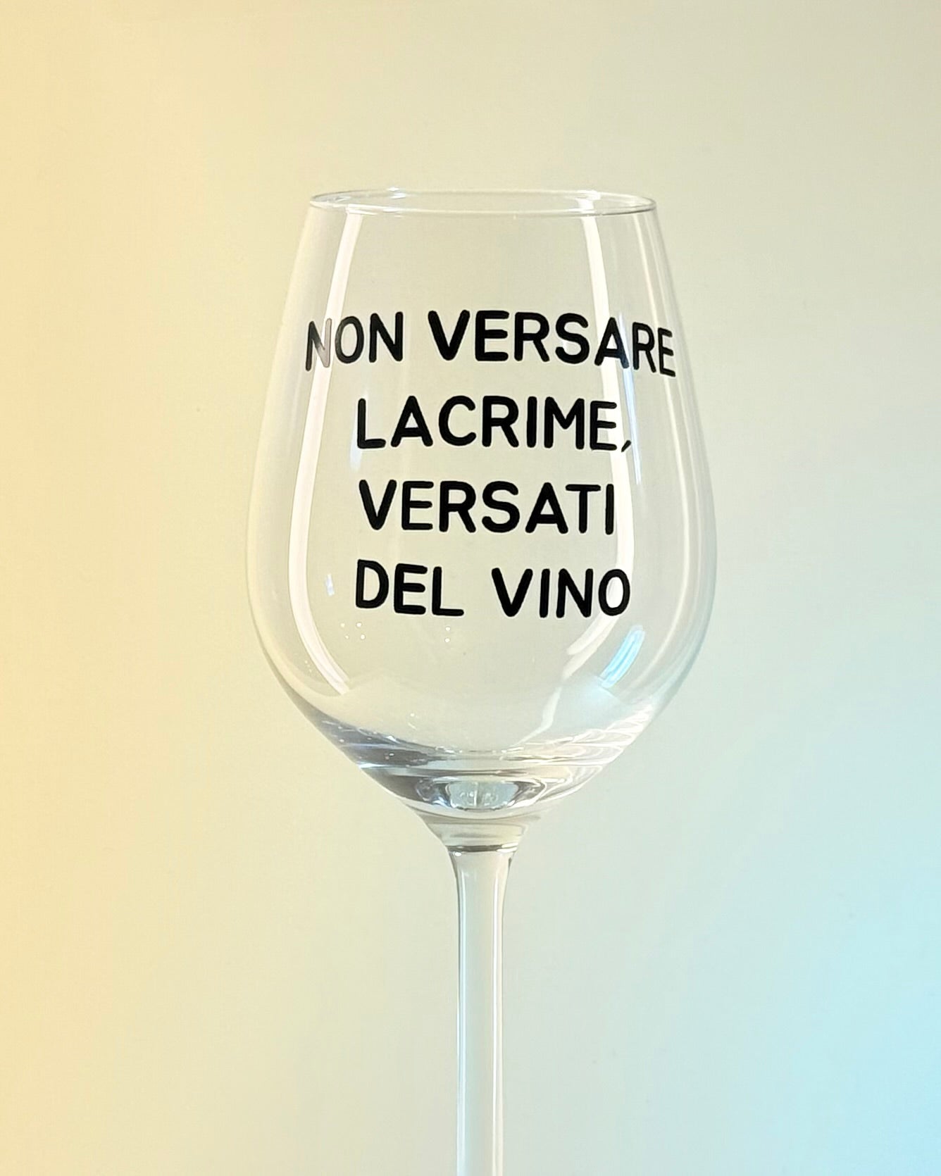 Calice - NON VERSARE LASCRIME, VERSATI DEL VINO
