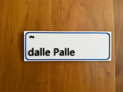 Cartello - via dalle Palle