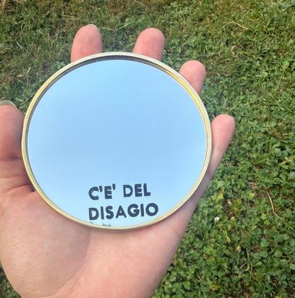Specchietto - C'E' DEL DISAGIO